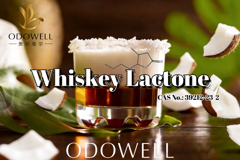 ODOWELL သည် Barrel-Aged, Coconut, and Toasted Flavor Applications များအတွက် Whisky Lactone ကို အကြံပြုသည်